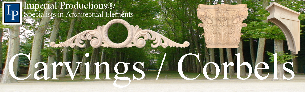 hand carvings including furniture legs, corbels, consoles, custom carvings