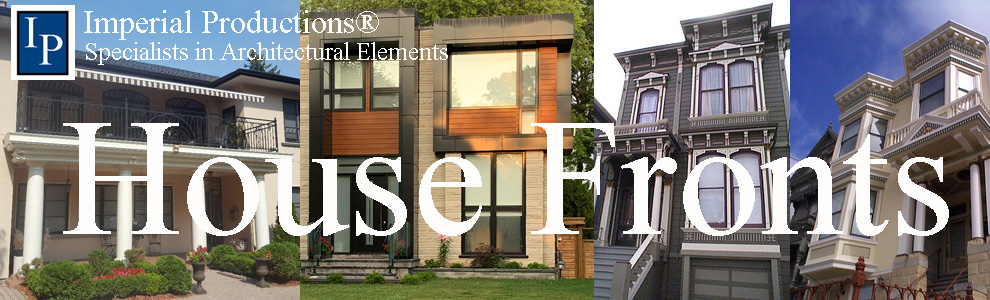 House Fronts - panels, columns, gingerbread and other decorative elements