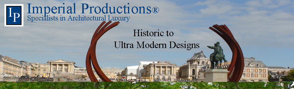 Imperial Architectural products historic to ultra modern designs specializing in custom products